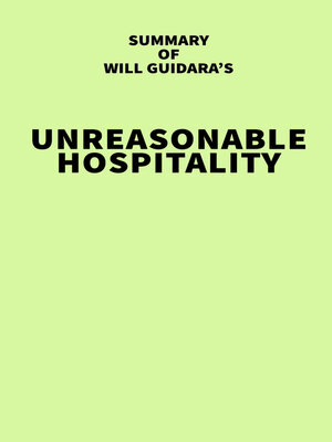 cover image of Summary of Will Guidara's Unreasonable Hospitality
